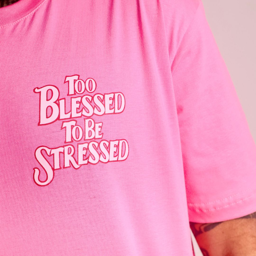 Camiseta Oversized - Too blessed to be stressed