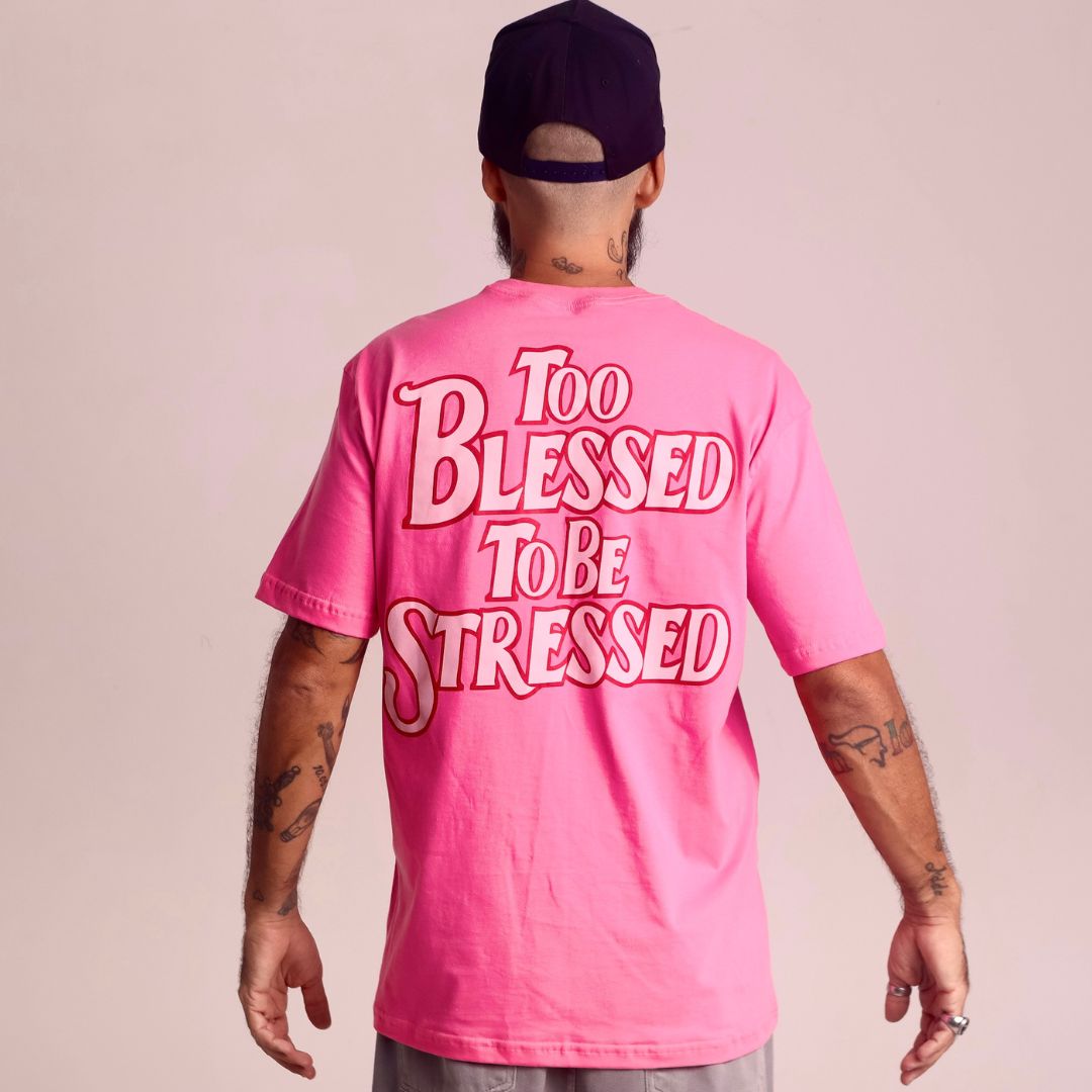 Camiseta Oversized - Too blessed to be stressed